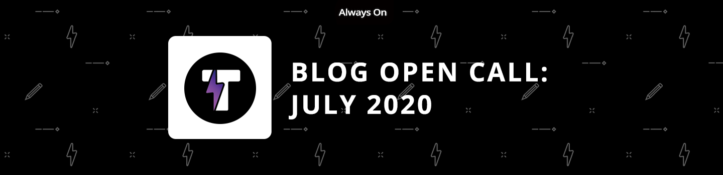 Tongal Blog Open Call Project July 2020
