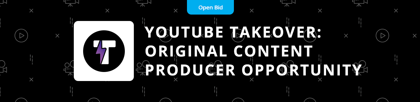 Tongal YouTube Takeover: Original Content Producer Opportunity