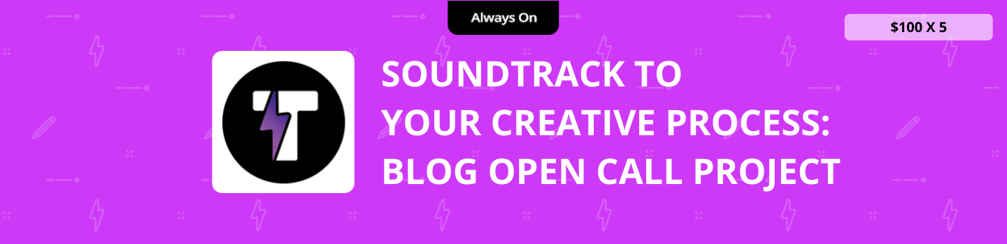 Soundtrack to Your Creative Process: Blog Open Call Project