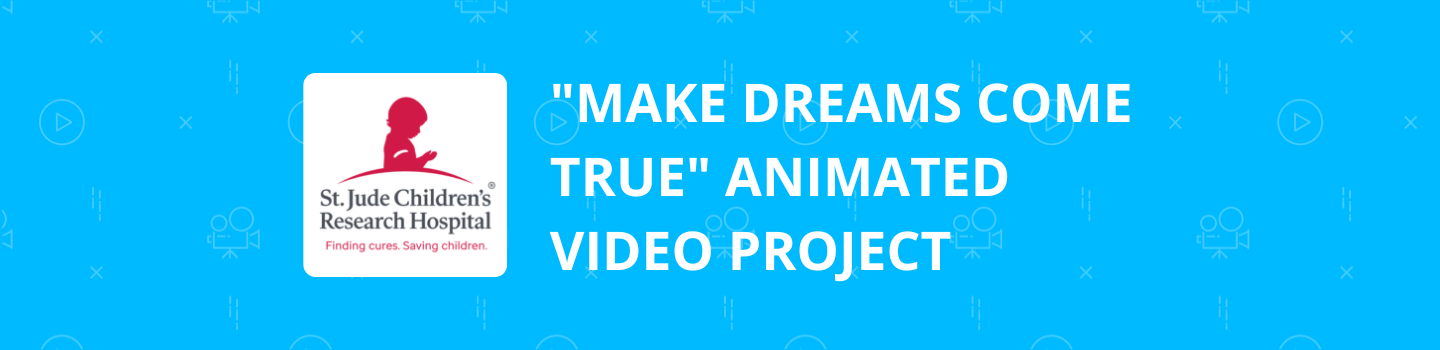 "Make Dreams Come True" Animated Video Project
