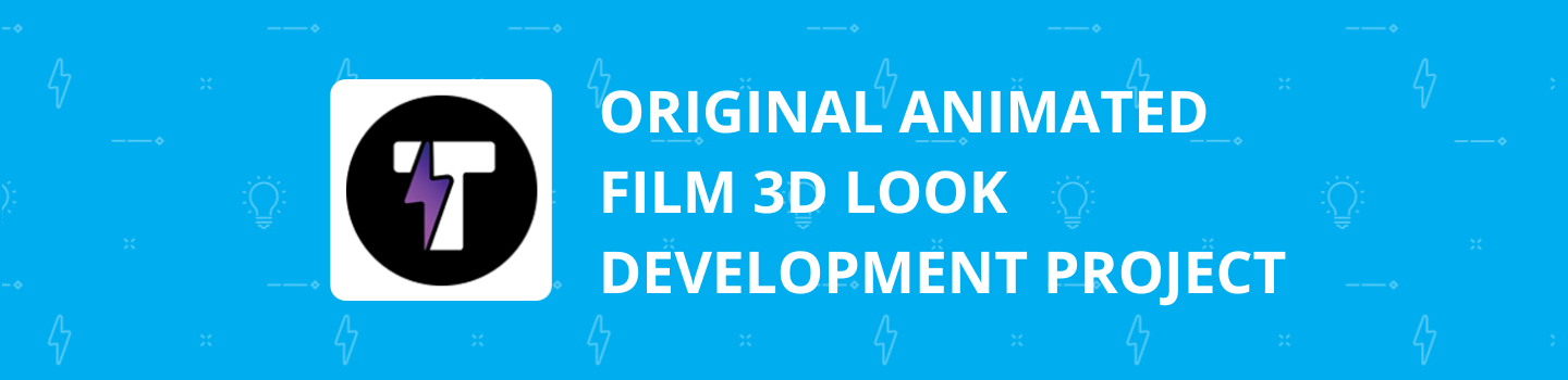 Original Animated Film 3D Look Development Project
