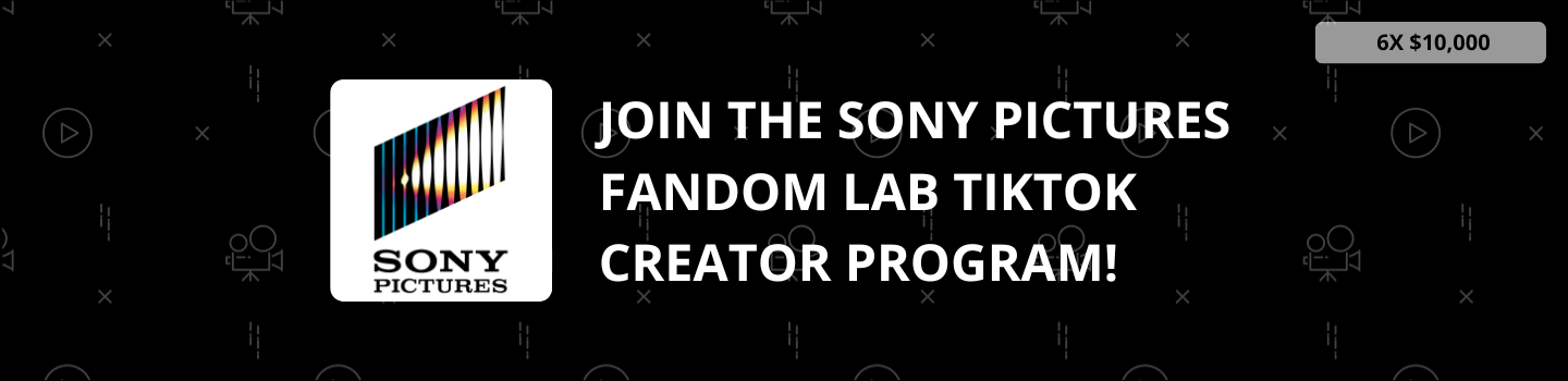 Join the Sony Pictures´ Fandom Lab TikTok Creator Program