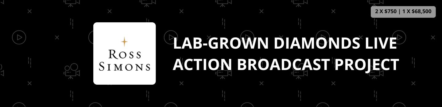 Lab-Grown Diamonds Live Action Broadcast Project