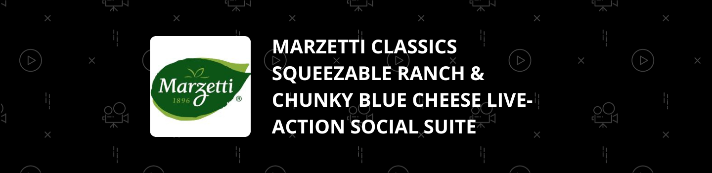 Marzetti Classics Squeezable Dressings Social Video Project