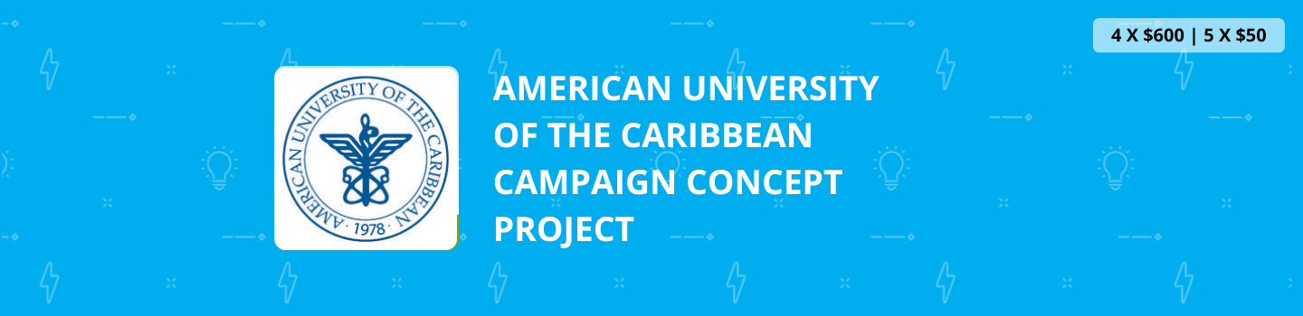 American University of the Caribbean Campaign Concept Project