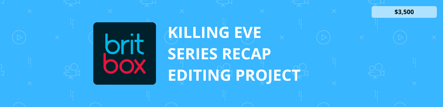 Killing Eve Series Recap Editing Project