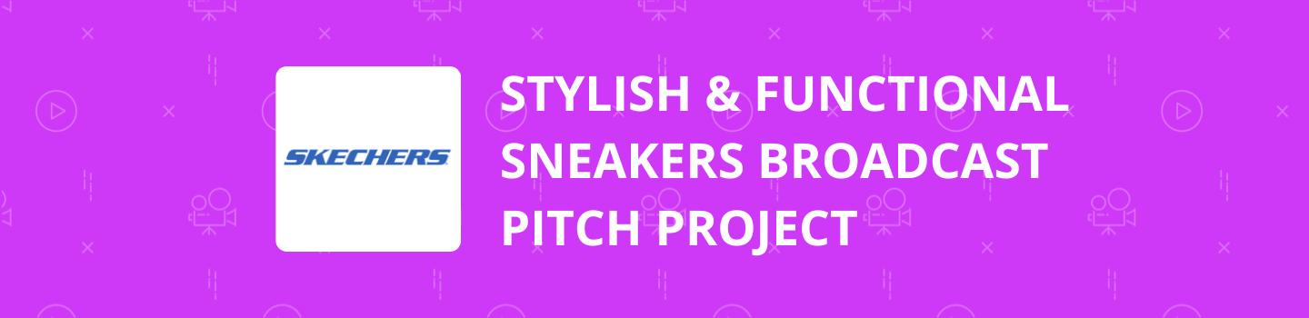 Stylish & Functional Sneakers Broadcast Pitch Project