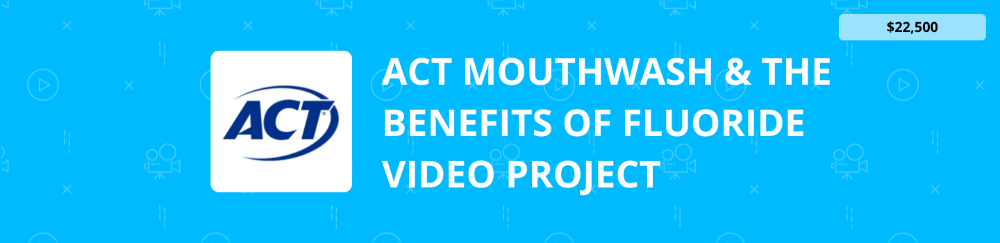ACT Mouthwash and the Benefits of Fluoride Video Project