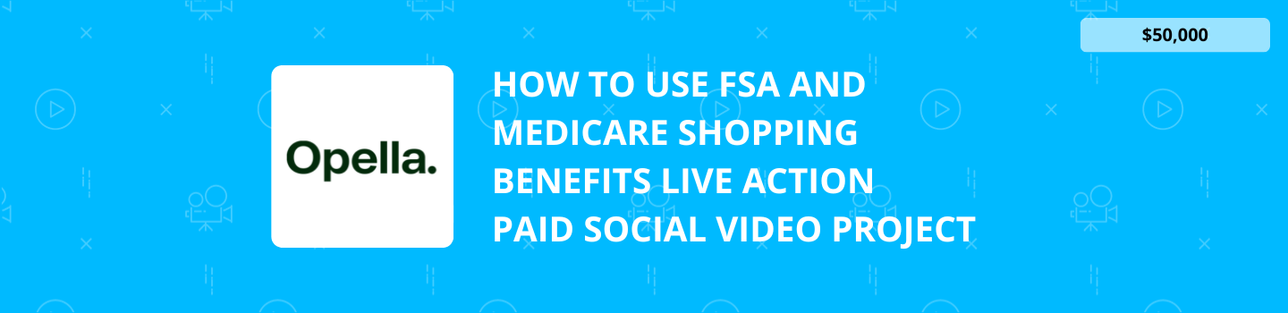 How To Use FSA and Medicare Shopping Benefits Live Action Paid Social Video Project