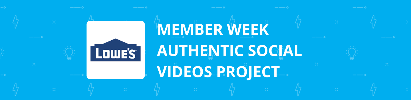 Member Week Authentic Social Videos Project