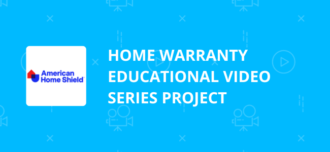 Home Warranty Educational Video Series Project for Frontdoor