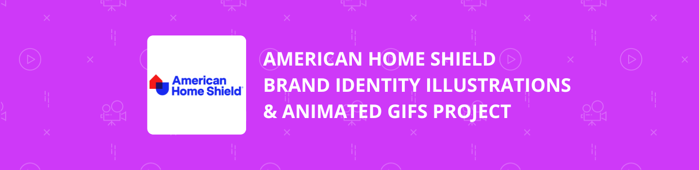 American Home Shield Brand Identity Illustrations & Animated GIFs Project