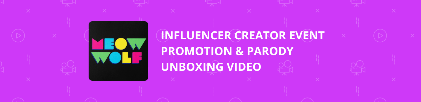 Influencer Creator Event Promotion & Parody Unboxing Video Project