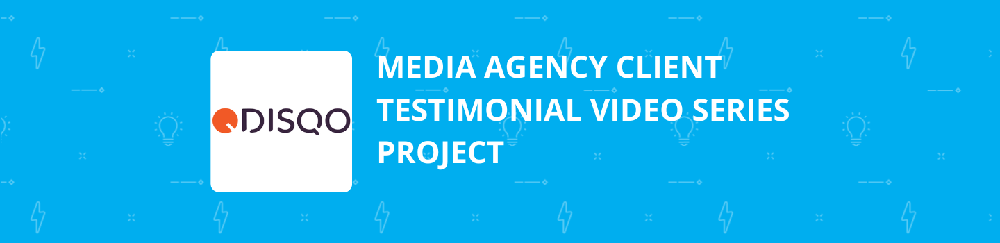 Media Agency Client Testimonial Video Series Project