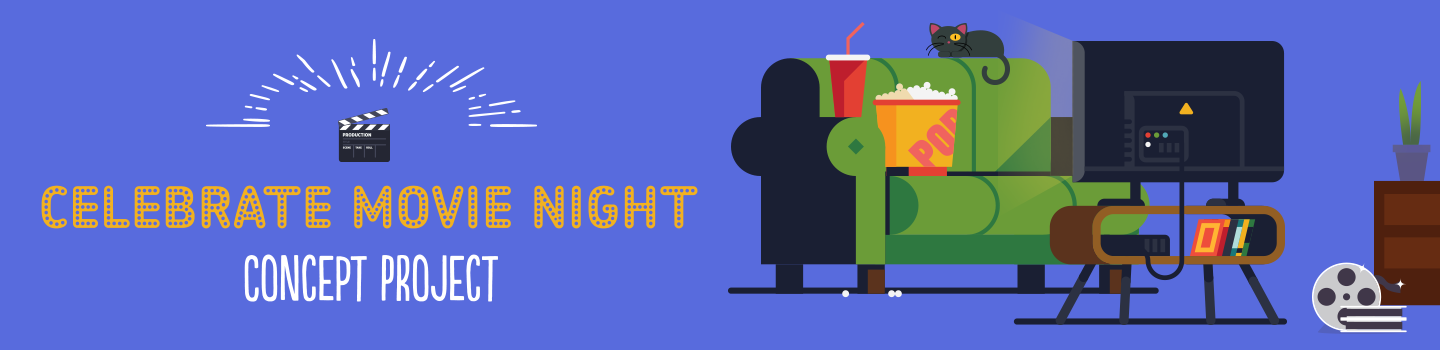 Celebrate Movie Night! Concept Project