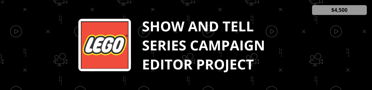 Show and Tell Series Campaign Editor Project