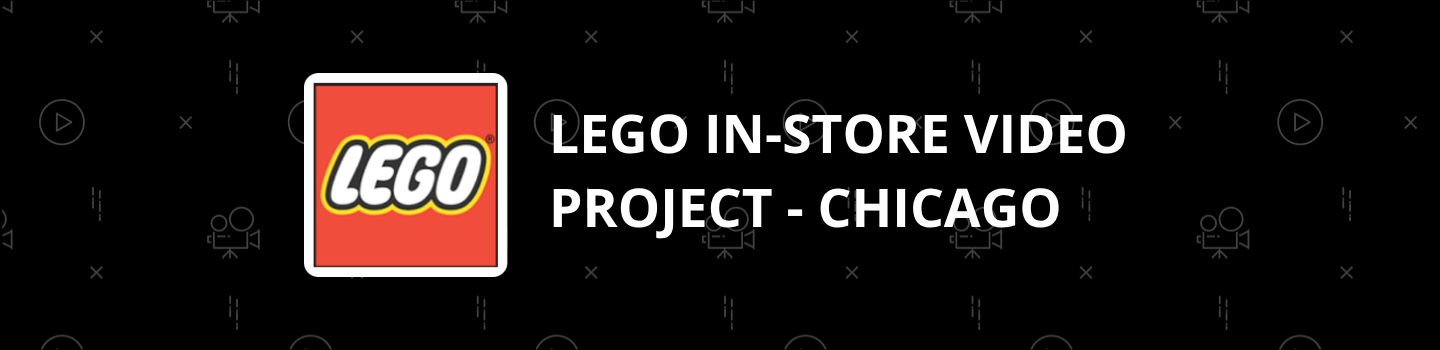 LEGO In-Store Video Project - Chicago