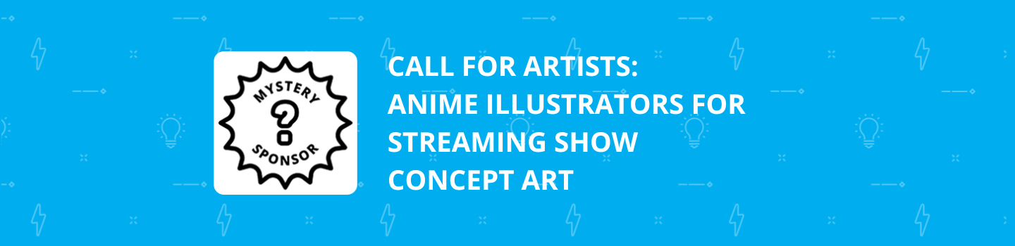 Call for Artists: Anime Illustrators for Streaming Show Concept Art