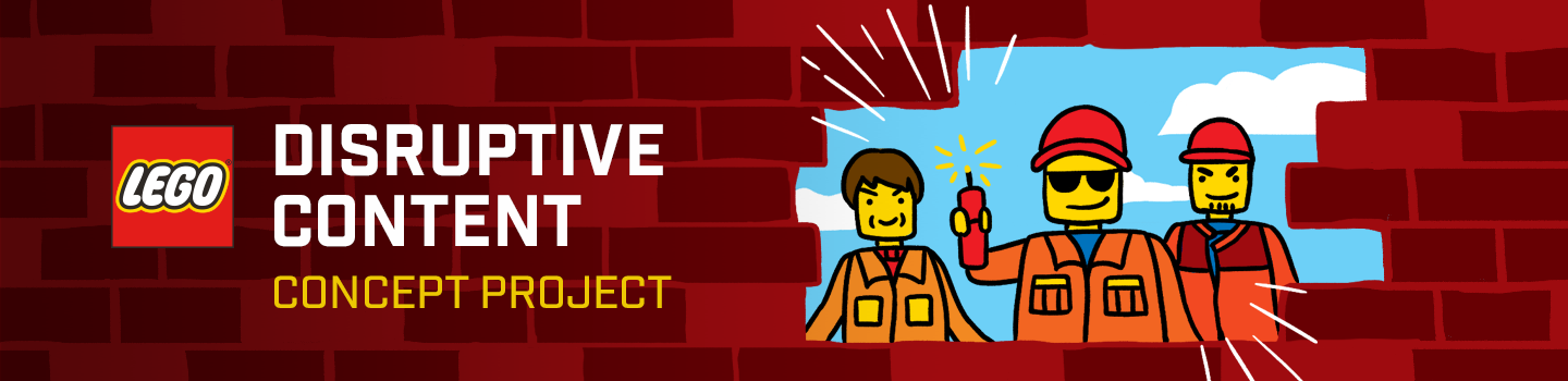 LEGO Disruptive Content Concept Project